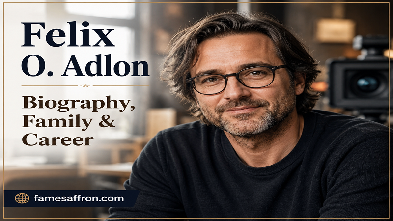 Felix O. Adlon: Biography, Family & Career